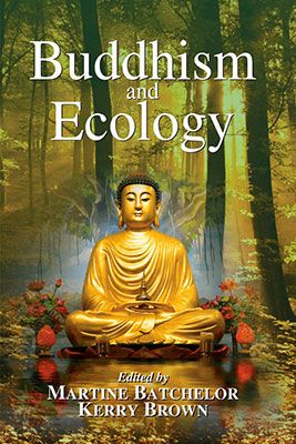 Book cover - Buddhism and ecology by Martine Batcherlor