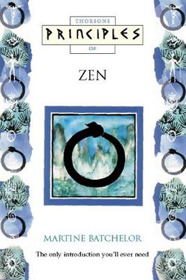 Book cover - Principles of Zen by Martine Batchelor